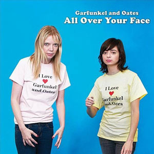 Garfunkel-and-Oates-All-Over-Your-Face.jpg