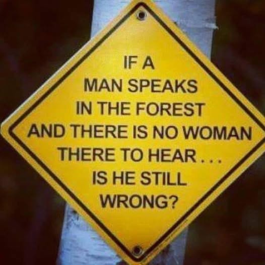 If a man speaks in the forest.jpg