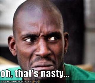oh-thats-nasty...jpg
