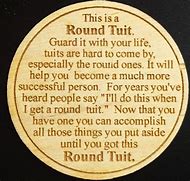 round tuit.jpg