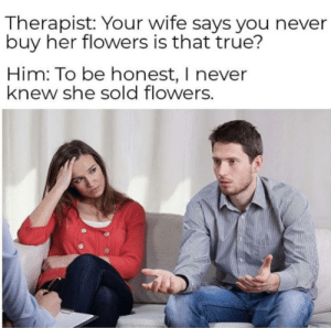 thumb_therapist-your-wife-says-you-never-buy-her-flowers-is-59684602.png