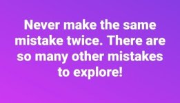 Never make the same mistake twice.jpg